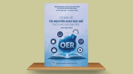 Sách mới: Cơ bản về Tài nguyên Giáo dục Mở cho Giáo dục Đại học - TS. Đào Thiện Quốc và TS.Thái Kim Phụng